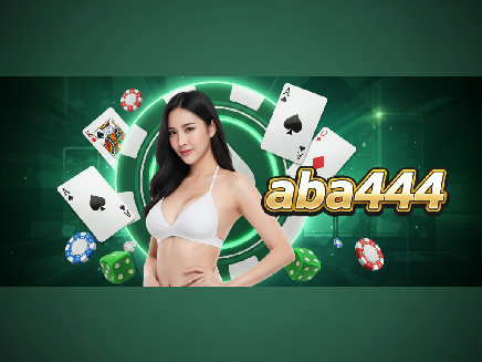 aba444 สล็อตออนไลน์